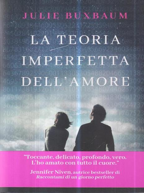 La teoria imperfetta dell'amore - Julie Buxbaum - 3