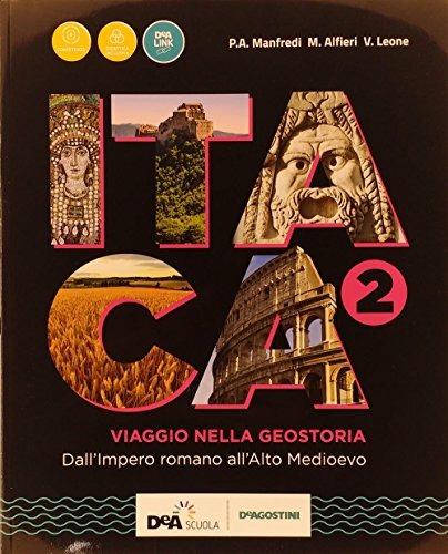  Itaca. Viaggio nella geostoria. Con atlante. Con ebook. Con espansione online. Vol. 2: Dall'impero romano all'alto medioevo