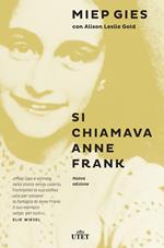Si chiamava Anne Frank. Nuova ediz.