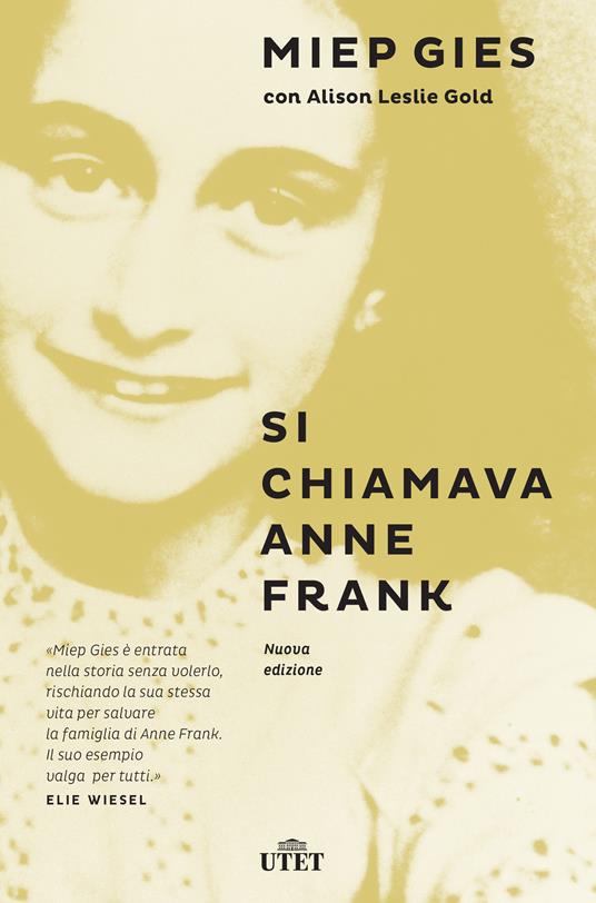 Si chiamava Anne Frank. Nuova ediz. - Miep Gies,Alison Leslie Gold,Francesco Forti - ebook