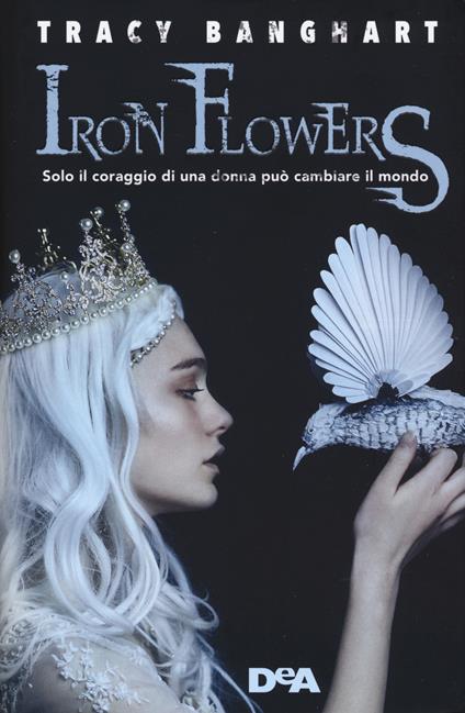 Iron Flowers - Tracy Banghart - copertina