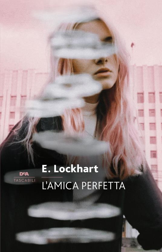 L' amica perfetta - Emily Lockhart,Valentina Zaffagnini - ebook