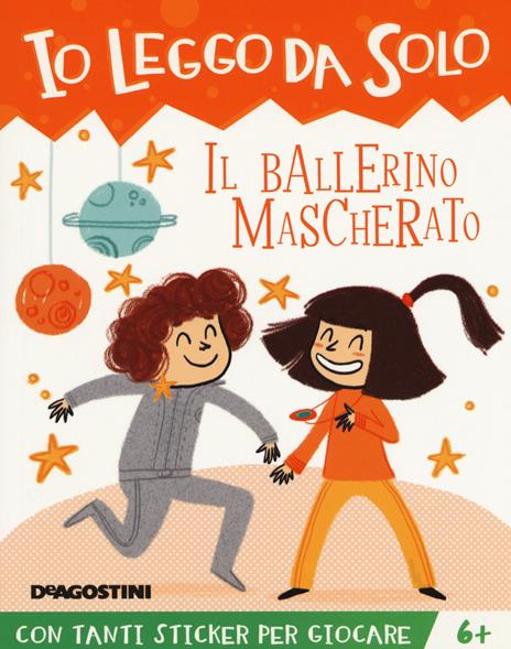 Il ballerino mascherato. Con adesivi. Ediz. a colori. Con app - Tea Orsi - copertina