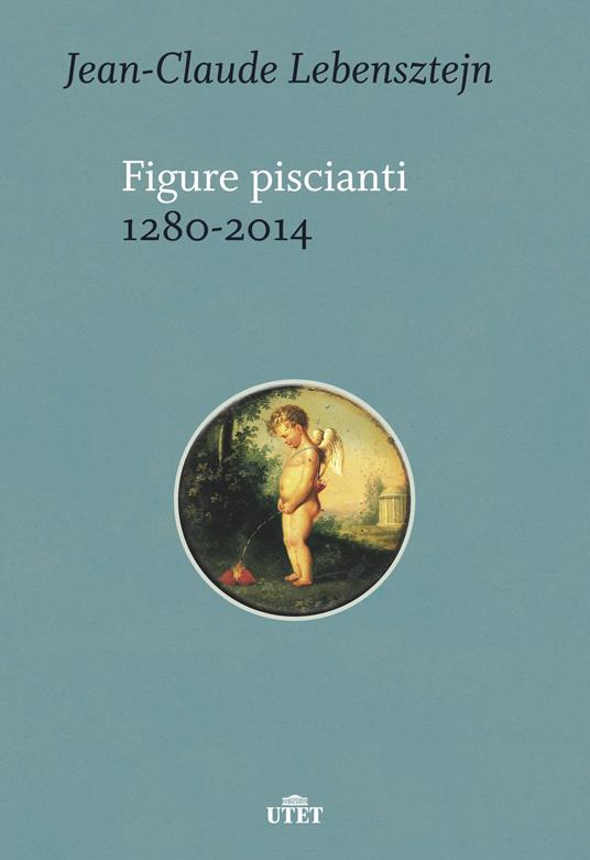 Figure piscianti (1280-2014) - Jean-Claude Lebensztejn - copertina