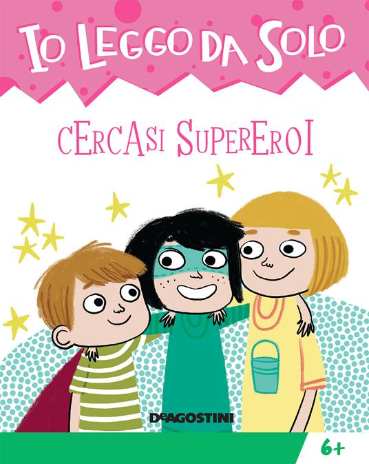 Cercasi supereroi - Tea Orsi,Aurora Cacciapuoti - ebook