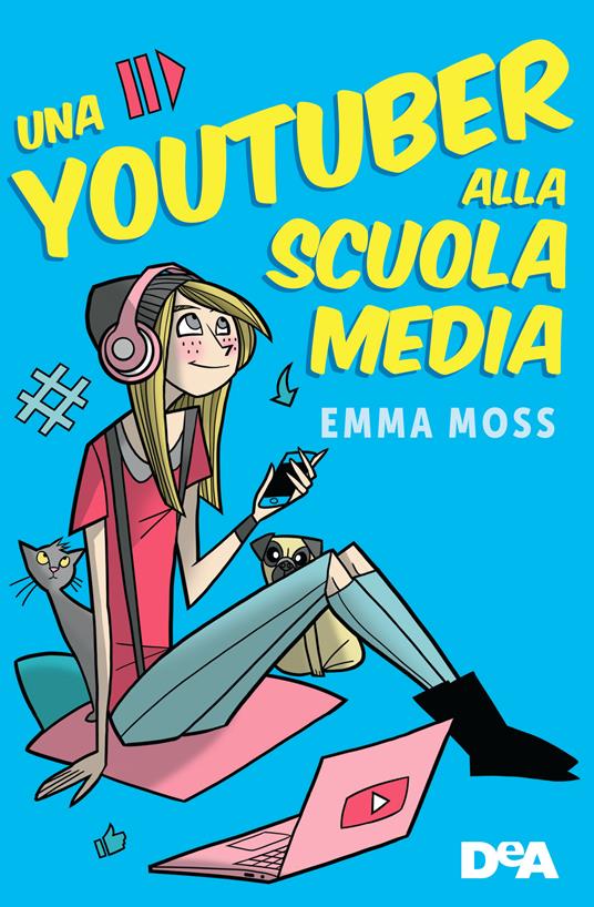 Una youtuber alla scuola media - Emma Moss,Federica Garlaschelli - ebook