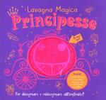 Principesse. Lavagna magica. Ediz. a colori. Con gadget