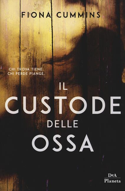 Il custode delle ossa - Fiona Cummins - copertina