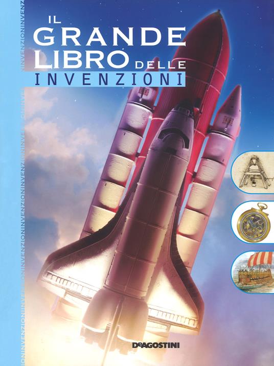 Il grande libro delle invenzioni - Annalisa Pomilio - 3