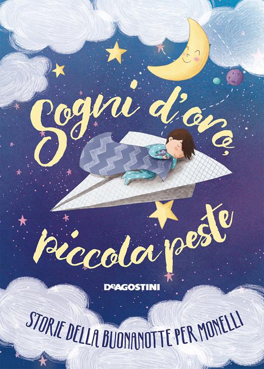 Sogni d'oro, piccola peste - Tea Orsi,Elisa Paganelli - ebook