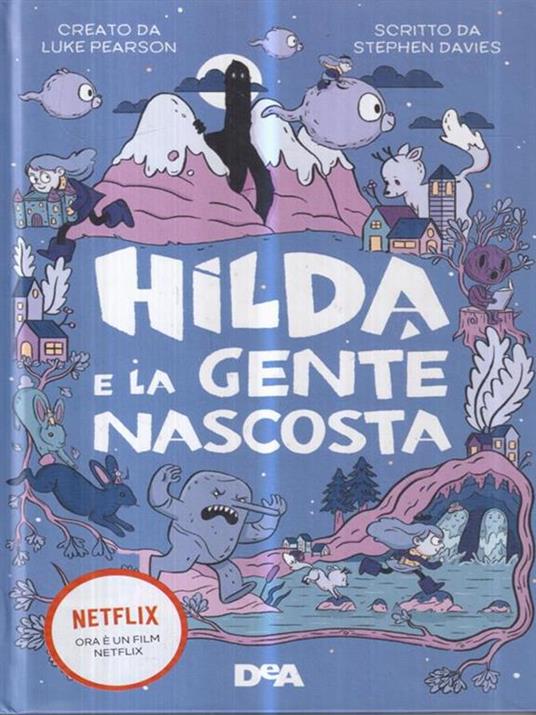 Hilda e la gente nascosta - Stephen Davies,Luke Pearson - 2