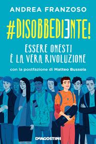 #disobbediente! Essere onesti è la vera rivoluzione