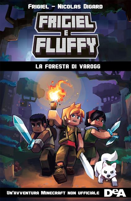 La foresta di Varogg. Frigiel e Fluffy - Nicolas Digard,Frigiel,Thomas Frick,Maria Bastanzetti - ebook