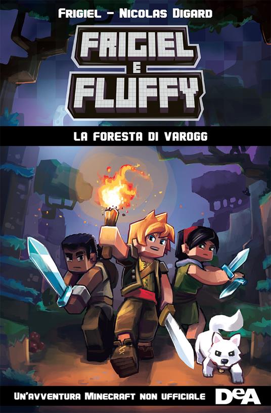 La foresta di Varogg. Frigiel e Fluffy - Nicolas Digard,Frigiel,Thomas Frick,Maria Bastanzetti - ebook
