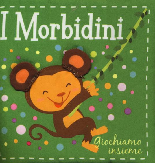 Giochiamo insieme. I morbidini. Ediz. a colori - Susie Brooks - copertina
