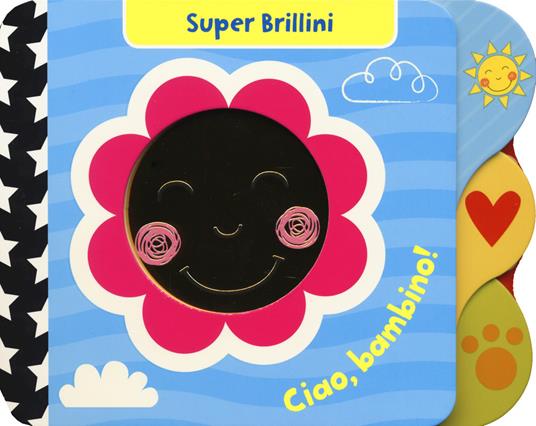 Ciao, bambino! Super brillini. Ediz. a colori - copertina