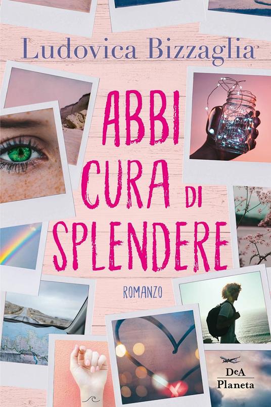 Abbi cura di splendere - Ludovica Bizzaglia - copertina