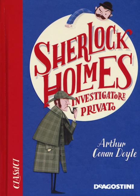 Sherlock Holmes investigatore privato - Arthur Conan Doyle - 3