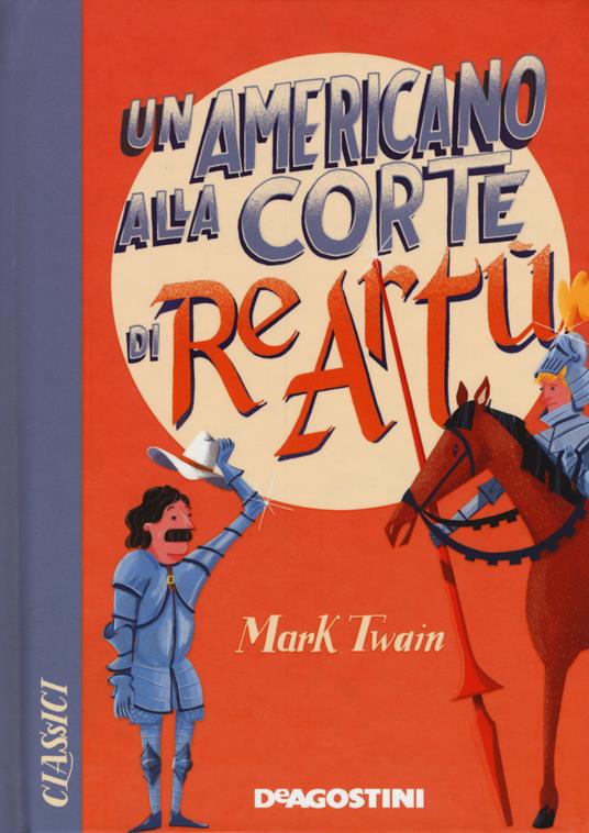 Un americano alla corte di re Artù - Mark Twain - copertina