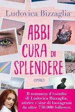 Abbi cura di splendere