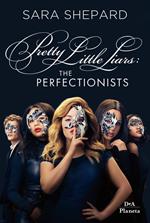 The perfectionists. Pretty little liars