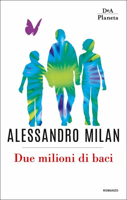 Due milioni di baci - Alessandro Milan - copertina