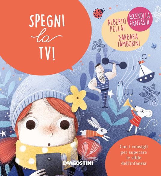 Spegni la TV! - Alberto Pellai,Barbara Tamborini - copertina