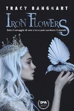 Iron Flowers