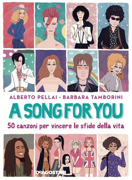 A song for you. 50 canzoni per vincere le sfide della vita - Alberto Pellai,Barbara Tamborini - copertina