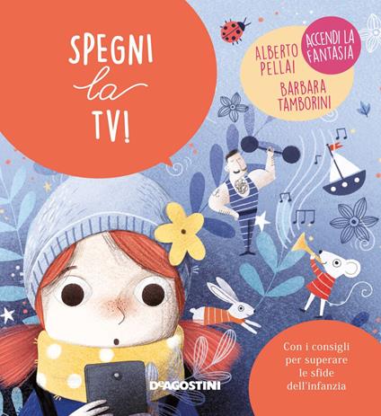 Spegni la TV! - Alberto Pellai,Barbara Tamborini,Elisa Paganelli - ebook