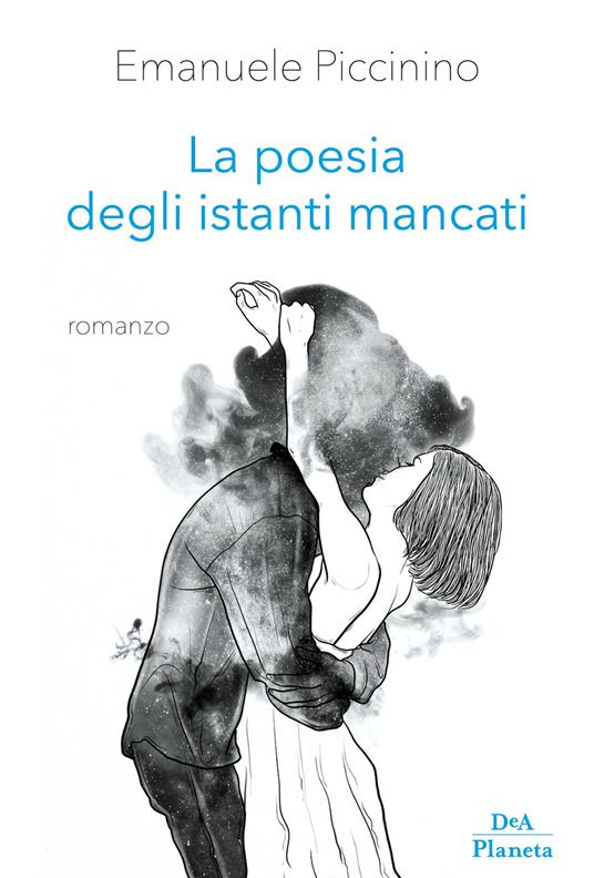 La poesia degli istanti mancati - Emanuele Piccinino - copertina