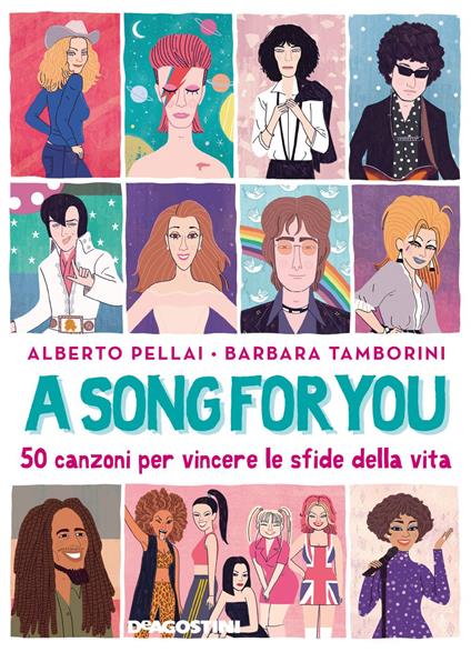 A song for you. 50 canzoni per vincere le sfide della vita - Alberto Pellai,Barbara Tamborini,Veronica «Veci» Carratello - ebook