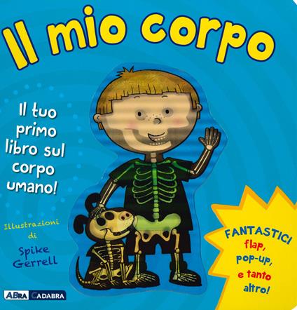 Il mio corpo. Ediz. a colori - Spike Gerrell - copertina