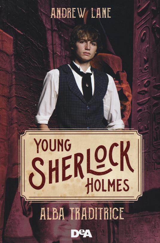 Alba traditrice. Young Sherlock Holmes - Andrew Lane - copertina