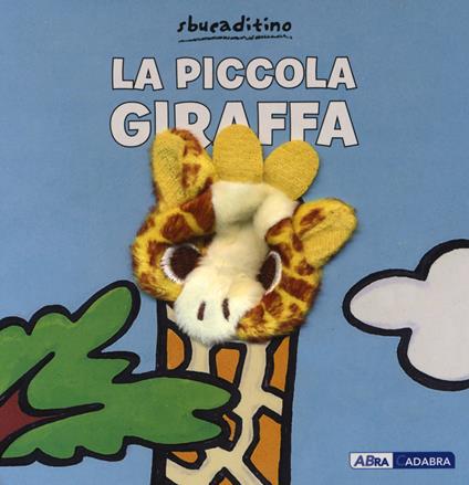 La piccola giraffa. Ediz. a colori - Klaartje Van der Put - copertina