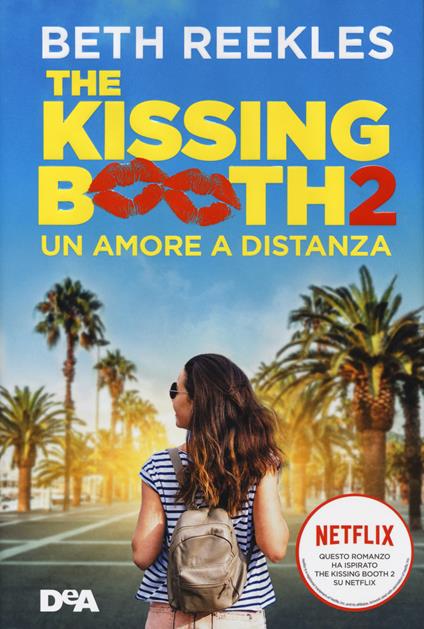 The kissing booth 2. Un amore a distanza - Beth Reekles - copertina