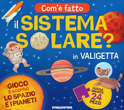 Com'è fatto il sistema solare? Gioco e scopro lo spazio e i pianeti. Ediz. a colori. Con puzzle - Beatrice Costamagna - copertina