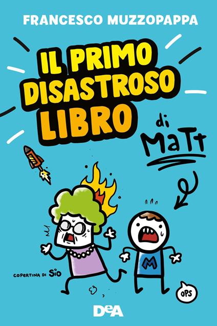 Il primo disastroso libro di Matt - Francesco Muzzopappa - copertina