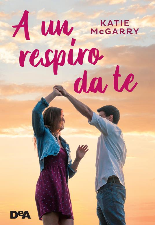 A un respiro da te - Katie McGarry - copertina