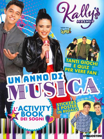 Un anno di musica. Activity book tutto da scoprire. Kally's Mashup. Con adesivi. Ediz. a colori - copertina