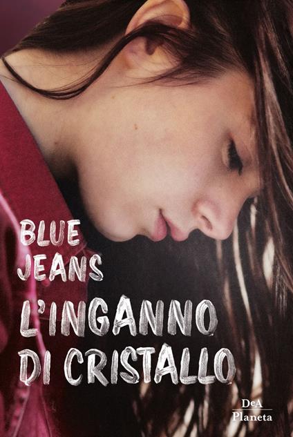 L' inganno di cristallo - Blue Jeans,Roberta Bovaia - ebook
