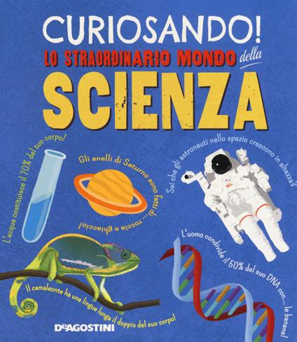 Curiosando! Lo straordinario mondo della scienza - Dan Green - copertina