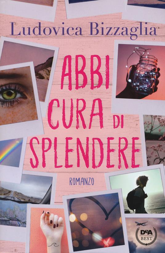 Abbi cura di splendere - Ludovica Bizzaglia - copertina