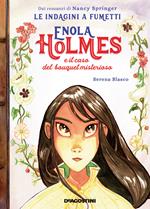 Enola Holmes e il caso del bouquet misterioso. Le indagini a fumetti da Nancy Springer. Vol. 3