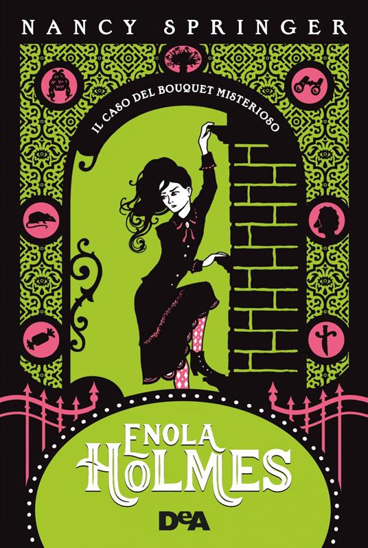 Il caso del bouquet misterioso. Enola Holmes. Vol. 3 - Nancy Springer,Sara Mazzucchi - ebook