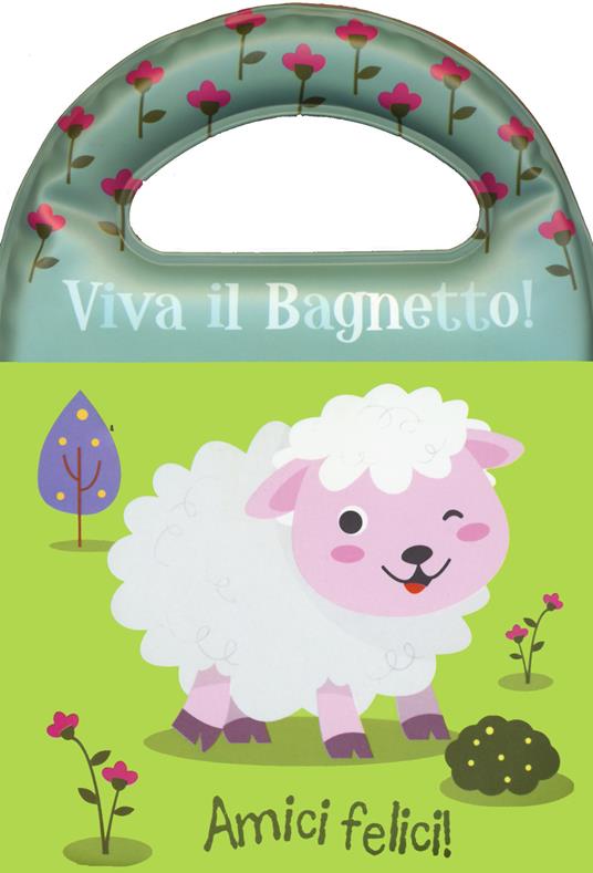 Amici felici! Viva il bagnetto! Ediz. a colori - Susie Brooks - copertina