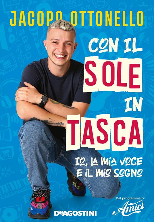 Con il sole in tasca. Io, la mia voce e il mio sogno - Jacopo Ottonello - copertina
