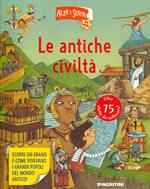 Le antiche civiltà. Alza e scopri di più