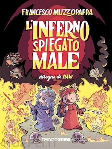 L' inferno spiegato male - Francesco Muzzopappa - 2