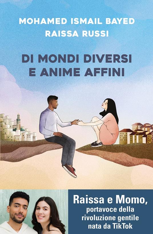 Di mondi diversi e anime affini - Mohamed Ismail Bayed,Raissa Russi - copertina